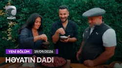 Həyatın Dadı - 19.09.2026