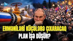 Ermənistanda “soyuq qış” ssenarisi - Rusiya Paşinyanı belə devirmək istəyir: Ekspertdən ŞOK İDDİA